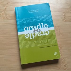 Cradle to Cradle